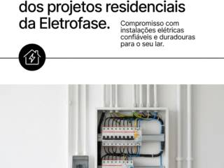 A segurança e durabilidade dos projetos residenciais da Eletrofase
