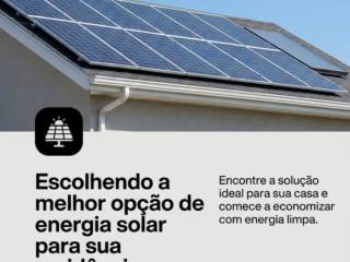 Escolhendo a melhor opção de energia solar para sua residência