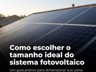 Como escolher o tamanho ideal do sistema fotovoltaico