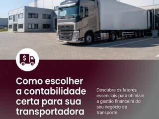 Como escolher a contabilidade certa para sua transportadora