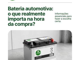Bateria automotiva: o que realmente importa na hora da compra?