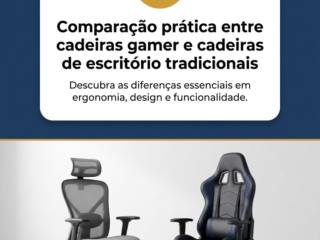 Comparação prática entre cadeiras gamer e cadeiras de escritório tradicionais