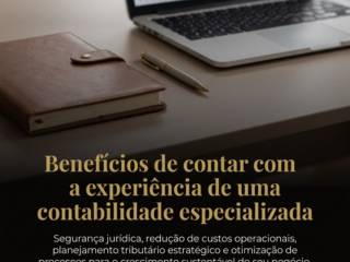 Benefícios de contar com a experiência de uma contabilidade especializada