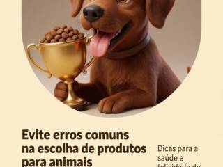Evite erros comuns na escolha de produtos para animais de estimação.