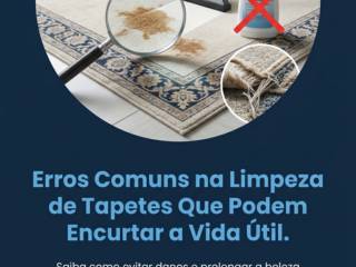 Erros Comuns na Limpeza de Tapetes Que Podem Encurtar a Vida Útil