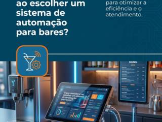 O que considerar ao escolher um sistema de automação para bares?