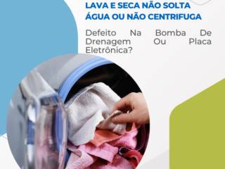 Lava E Seca Não Solta Água Ou Não Centrifuga: Defeito Na Bomba De Drenagem Ou Placa Eletrônica?