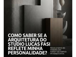 Como saber se a arquitetura do Studio Lucas Fasi reflete minha personalidade?