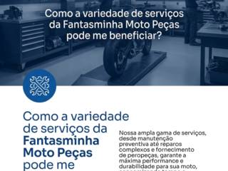 Como a variedade de serviços da Fantasminha Moto Peças pode me beneficiar?
