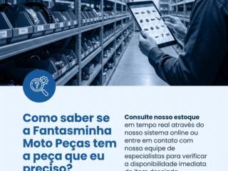 Como saber se a Fantasminha Moto Peças tem a peça que eu preciso?