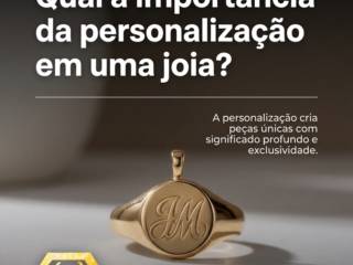 Qual a importância da personalização em uma joia?