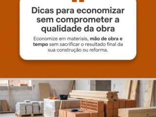 Dicas para economizar sem comprometer a qualidade da obra