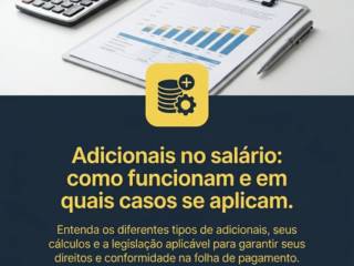 Adicionais no salário: como funcionam e em quais casos se aplicam.