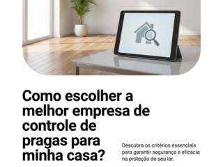Como escolher a melhor empresa de controle de pragas para minha casa?