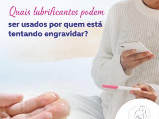 Orientações sobre lubrificantes para quem está tentando engravidar