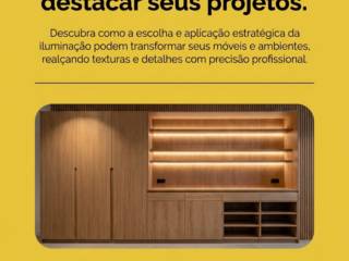 Iluminação certa: como destacar seus projetos