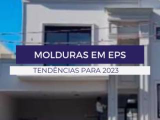 Tendências em molduras em EPS para 2023