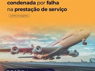 Companhia aérea é condenada por falha na prestação de serviço 