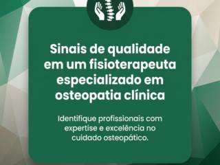 Sinais de qualidade em um fisioterapeuta especializado em osteopatia clínica