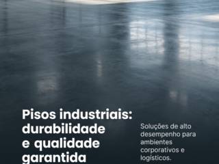Pisos industriais: durabilidade e qualidade garantida