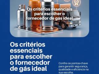 Os critérios essenciais para escolher o fornecedor de gás ideal