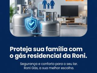 Proteja sua família com o gás residencial da Roni