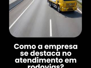 Como a empresa se destaca no atendimento em rodovias?