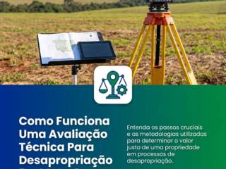 Como Funciona Uma Avaliação Técnica Para Desapropriação Em Mato Grosso