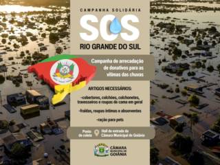 TRAGÉDIA DO GUAÍBA - Câmara de Goiânia recebe doações para enchentes no RS