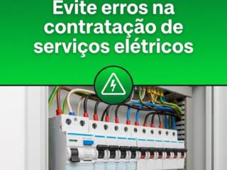 Evite erros na contratação de serviços elétricos