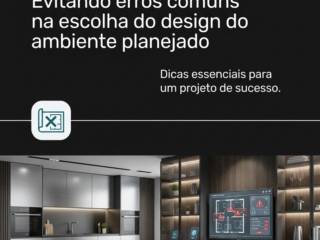 Evitando erros comuns na escolha do design do ambiente planejado