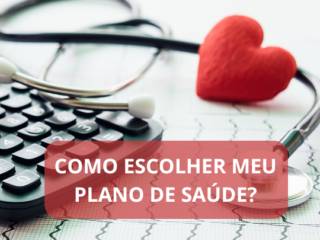 Como escolher meu plano de saúde?