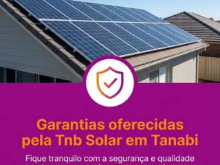 Garantias oferecidas pela Tnb Solar em Tanabi