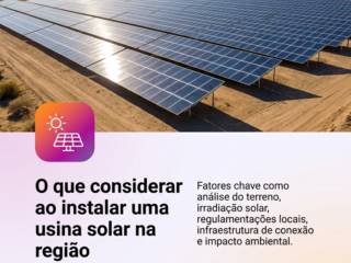 O que considerar ao instalar uma usina solar na região