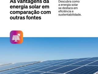 As vantagens da energia solar em comparação com outras fontes