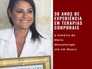 30 anos de experiência em terapias corporais: a história da Maria Massoterapeuta em Bauru