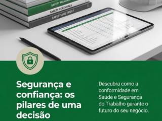 Segurança e confiança: os pilares de uma decisão acertada em SST