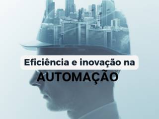 Transformando Indústrias: A Revolução da Automação e Seu Impacto no Mundo Moderno