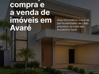 Diferenças entre a compra e a venda de imóveis em Avaré