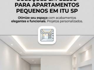 Soluções em Gesso Para Apartamentos Pequenos em Itu SP