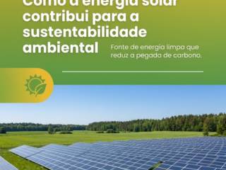 Como a energia solar contribui para a sustentabilidade ambiental