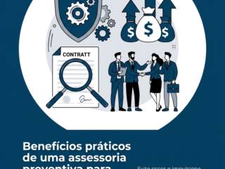 Benefícios práticos de uma assessoria preventiva para empresas