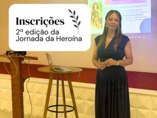 Inscrições para a  2ª edição da Jornada da Heroína!