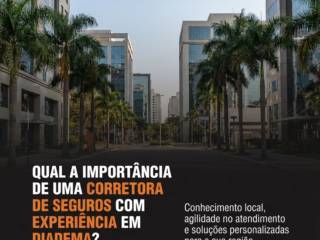Qual a importância de uma corretora de seguros com experiência em Diadema?