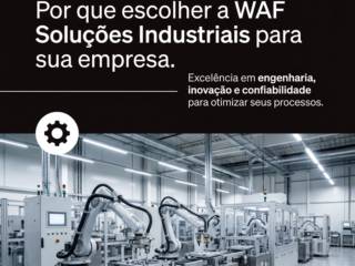 Por que escolher a WAF Soluções Industriais para sua empresa