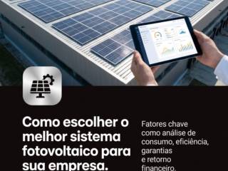 Como escolher o melhor sistema fotovoltaico para sua empresa