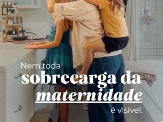Nem Toda Sobrecarga da Maternidade é Visível 