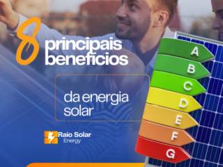 Conheça os 8 principais benefícios da energia solar