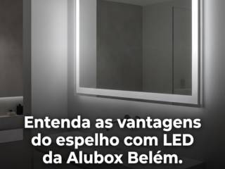 Entenda as vantagens do espelho com LED da Alubox Belém.