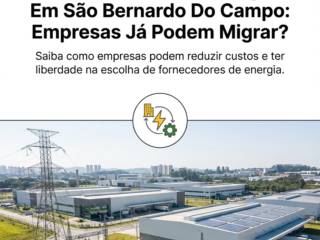 Mercado Livre De Energia Em São Bernardo Do Campo: Empresas Já Podem Migrar?
